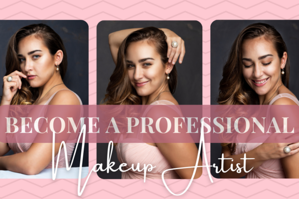10 Simple Steps to Become a Professional Makeup Artist Worldwide